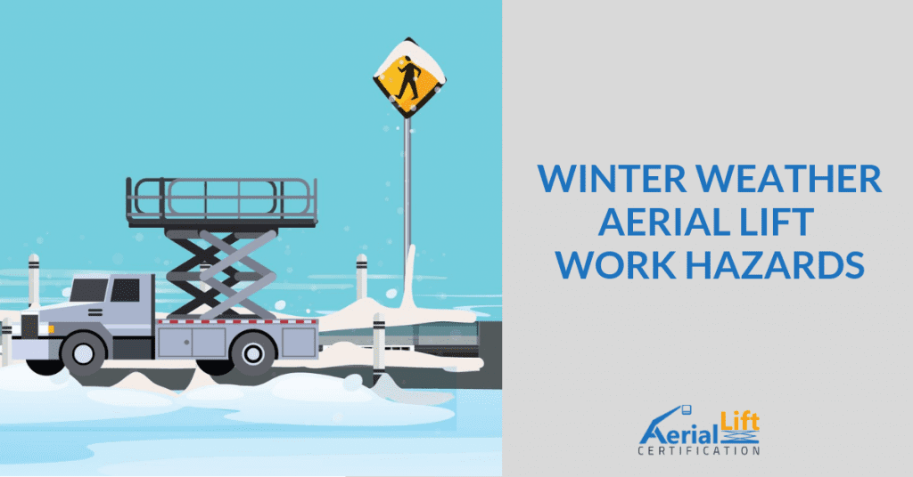 Working In Winter Weather Tips For Aerial Lift Operators